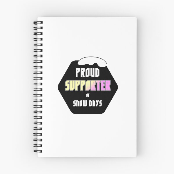 Item preview, Proud Supporter of Snow Days designed and sold by ehartstudio.