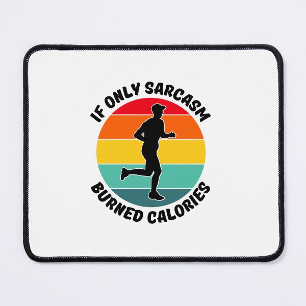 Item preview, Sarcasm Burned Calories Love Running Cool Jogging Gift For Outside designed and sold by DadJokeDescript.