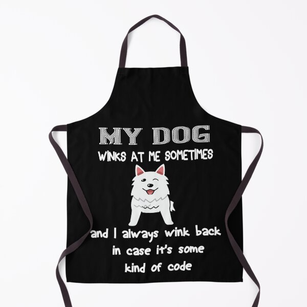 Item preview, My dog winks at me sometimes and I always wink back in case it's some kind of code designed and sold by Khalmer ⭐⭐⭐⭐⭐.