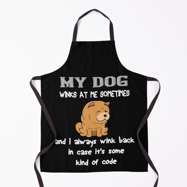 Item preview, My dog winks at me sometimes and I always wink back in case it's some kind of code designed and sold by Khalmer ⭐⭐⭐⭐⭐.