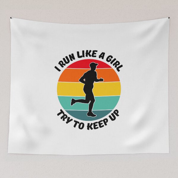 Item preview, Run Like A Girl Try To Keep Up Love Running Cool Jogging Gift For Outside designed and sold by DadJokeDescript.
