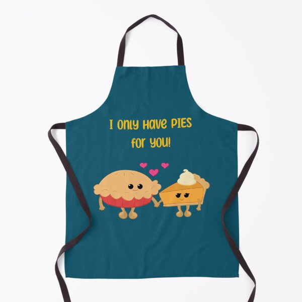 Item preview, I Only Have Pies for You designed and sold by ClmsyStudio.