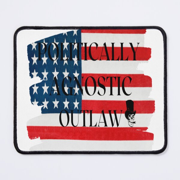 Item preview, POLITICALLY AGNOSTIC - OUTLAW - USA  designed and sold by ArtzandDesignz.