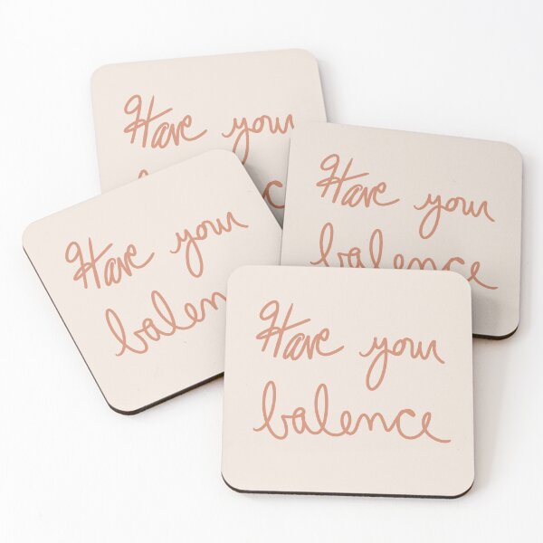 Item preview, Have Your Balence designed and sold by abeink.