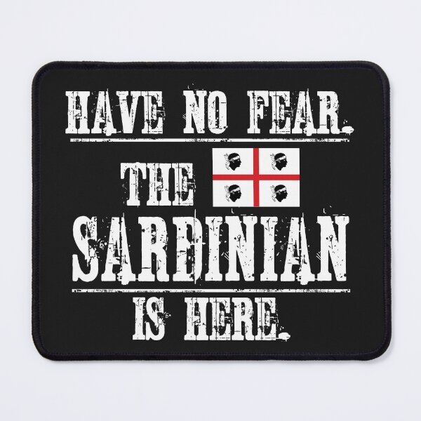 Item preview,  Have No Fear The Sardinian Is Here. Flag of Sardinia. designed and sold by obedtheartist.