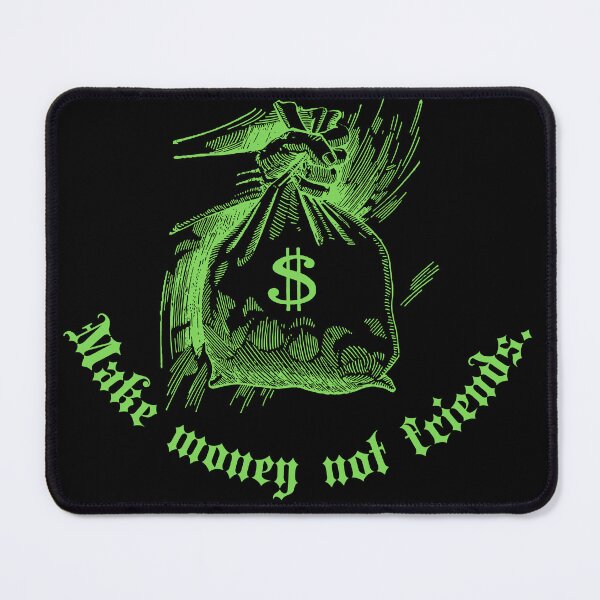 Item preview, Make money not friends Y2k design designed and sold by VantaTheArtist.