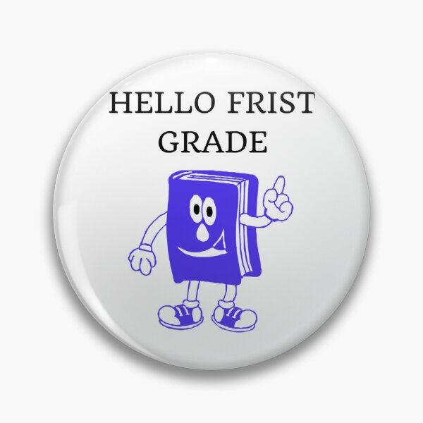 Item preview, hello frist grade                   designed and sold by WalkerDavidz.