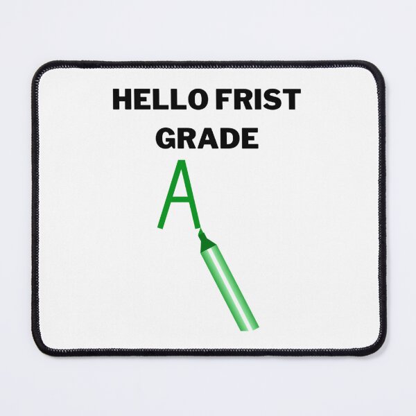 Item preview, hello frist grade                     designed and sold by WalkerDavidz.