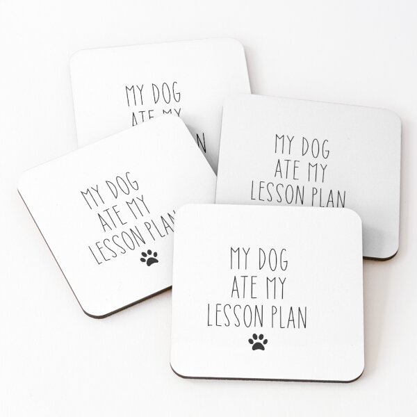 Item preview, My Dog Ate My Lesson Plan designed and sold by Berkley Karow.