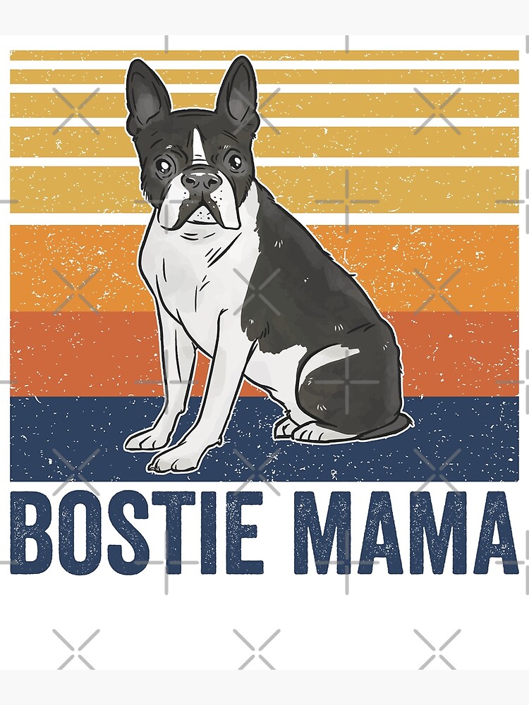 Discover Boston Terrier Mama Premium Matte Vertical Poster
