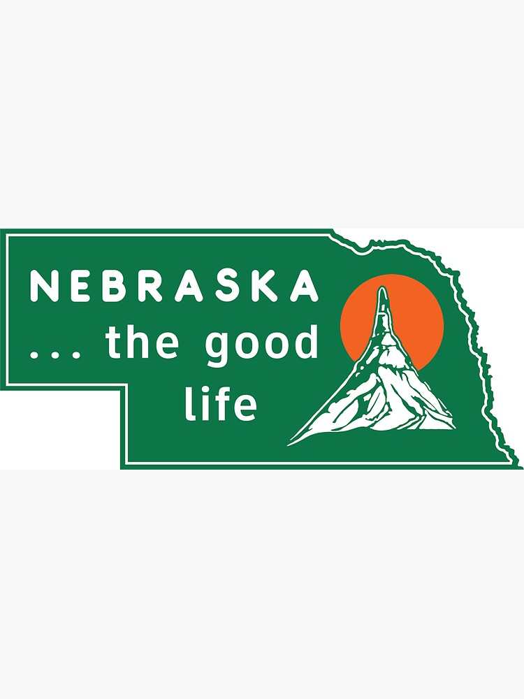 "Nebraska The Good Life (With green background)" for Sale by