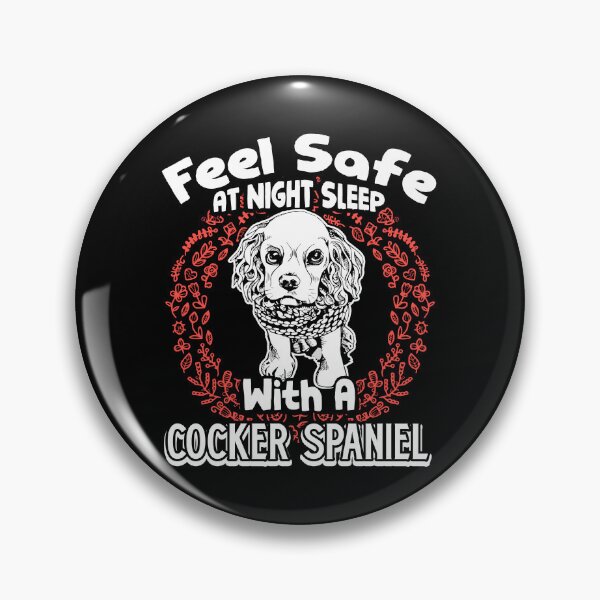 Item preview, Feel Safe Sleep With A Cocker Spaniel designed and sold by UnknownArtistt.