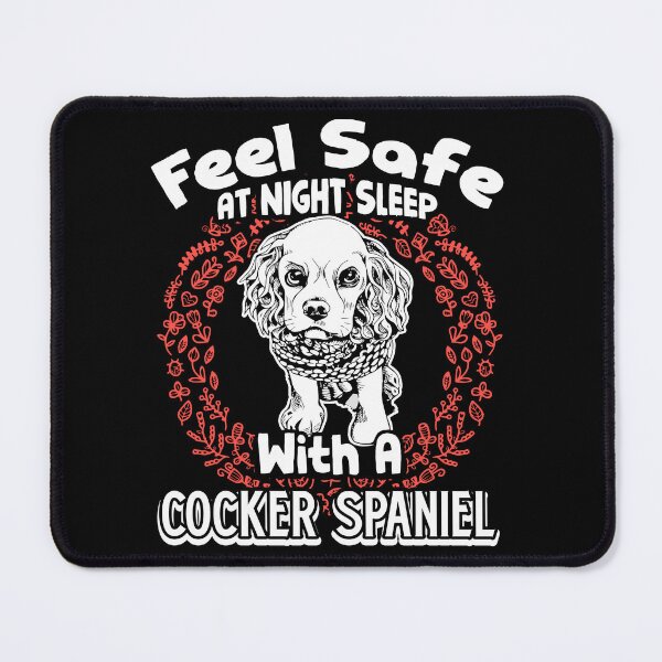 Item preview, Feel Safe Sleep With A Cocker Spaniel designed and sold by UnknownArtistt.