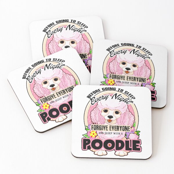 Item preview, Before Going To Sleep Every Night Forgive Everyone And Sleep With  A Poodle designed and sold by UnknownArtistt.