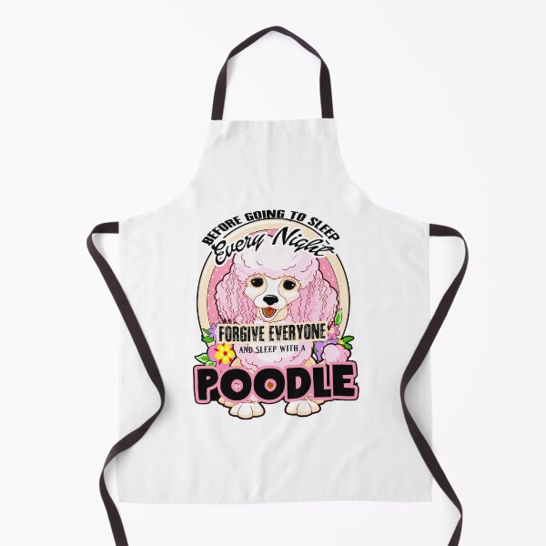 Item preview, Before Going To Sleep Every Night Forgive Everyone And Sleep With  A Poodle designed and sold by UnknownArtistt.