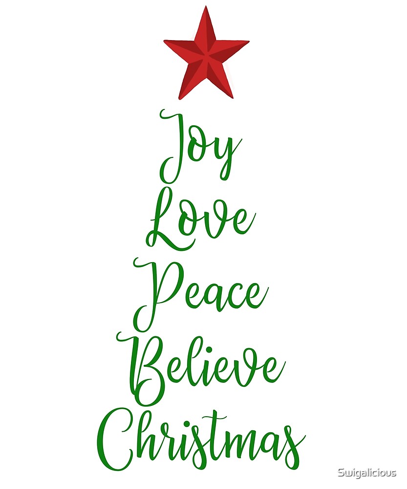 joy-love-peace-believe-christmas-word-art-by-swigalicious-redbubble