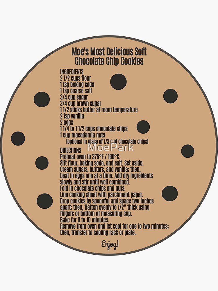 "Moe's Most Delicious Soft Chocolate Cookie Recipe" Sticker for Sale by
