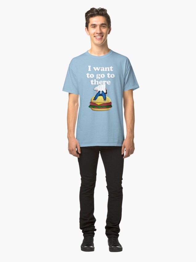 Alternate view of I want to go to there Classic T-Shirt