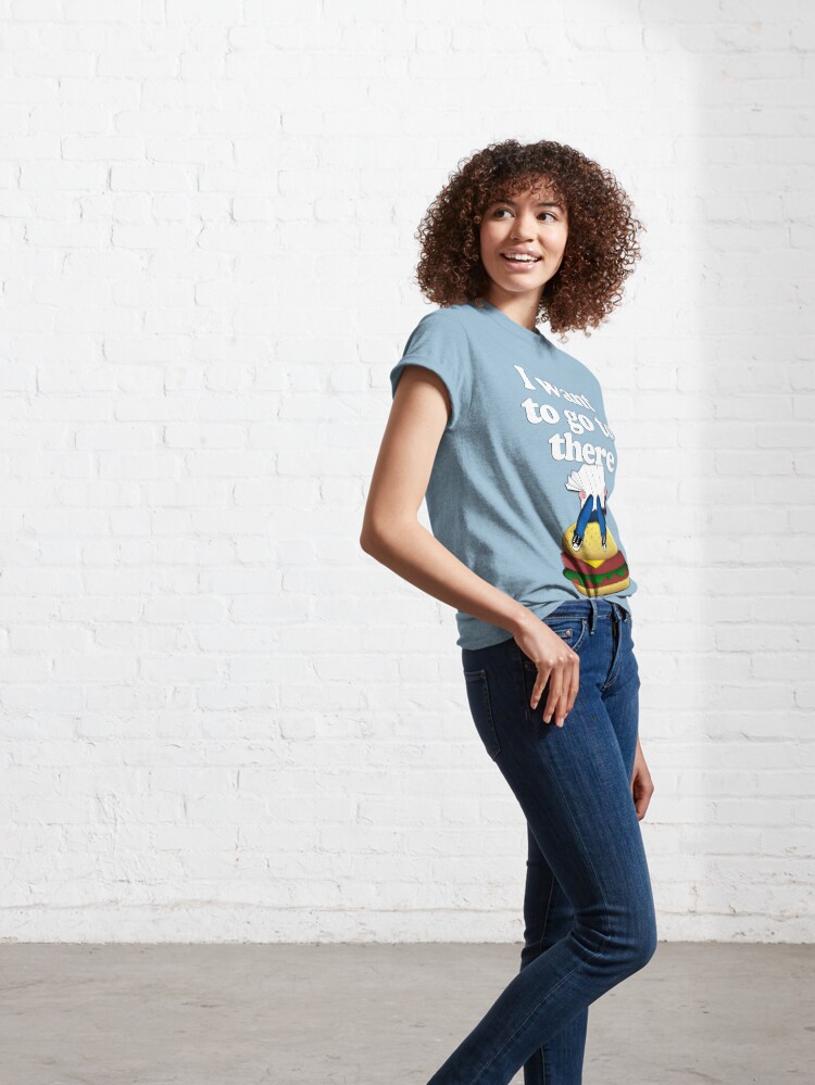 Alternate view of I want to go to there Classic T-Shirt