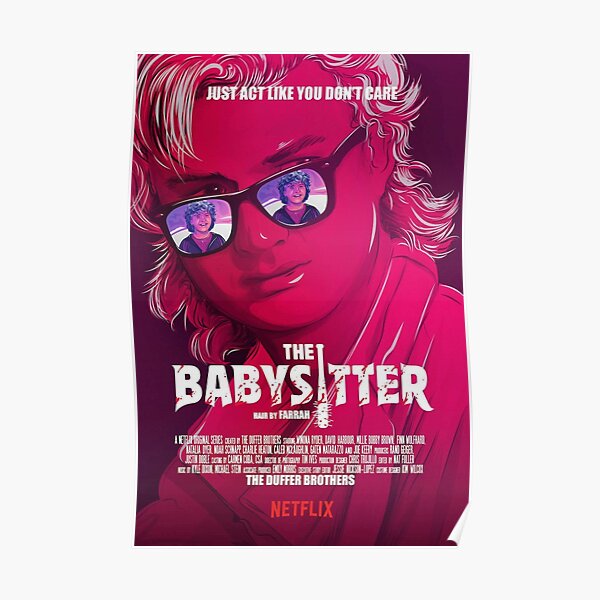 STRANGER THINGS / STEVE & DUSTIN/ THE BABY SITTER Poster