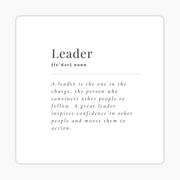 "Leader Definition The Leader" Sticker for Sale by OutOfTheBluez Redbubble