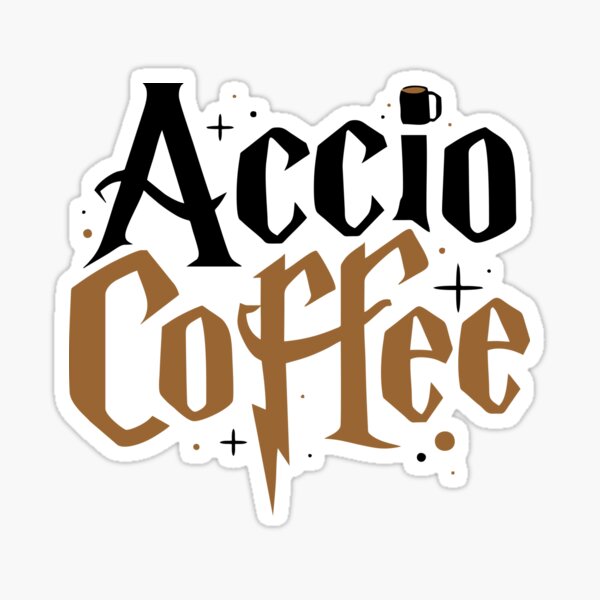 Download Accio Coffee Stickers | Redbubble
