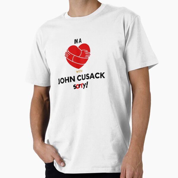 Item preview,  In A Relationship With John Cusack Sorry designed and sold by Itsheartshop.