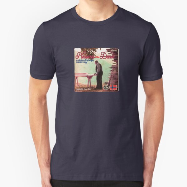 Pleasures of the Dance: a collection of Norwegian Carpenter Songs Slim Fit T-Shirt