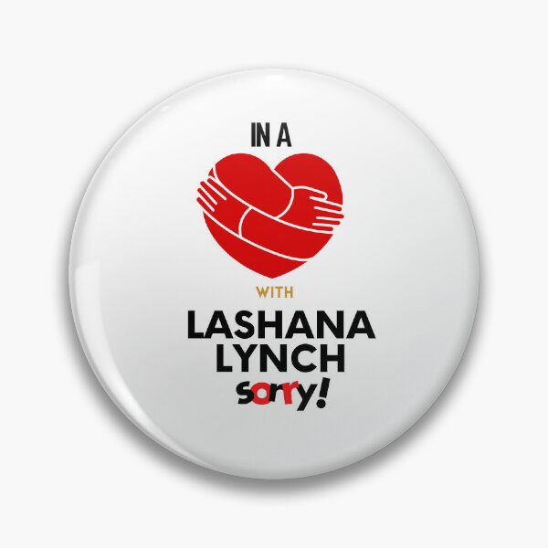 Item preview, In A Relationship With Lashana Lynch Sorry designed and sold by Itsheartshop.