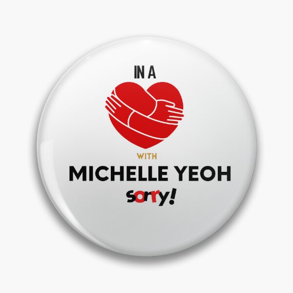 Artikelvorschau, In einer Beziehung mit Michelle Yeoh Entschuldigung entworfen und verkauft von Itsheartshop.