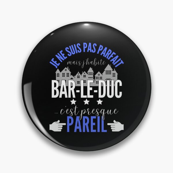 Item preview, Gift Man proud to live in Bar-le-Duc designed and sold by RomualdGR.