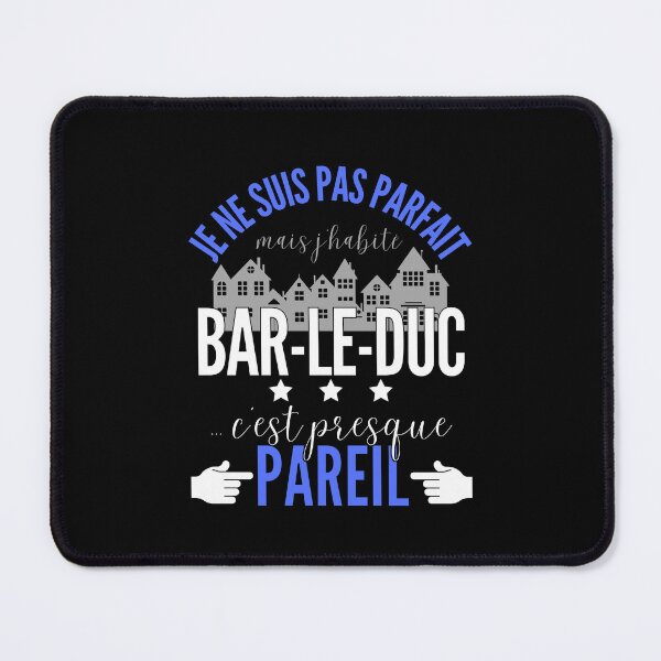 Item preview, Gift Man proud to live in Bar-le-Duc designed and sold by RomualdGR.