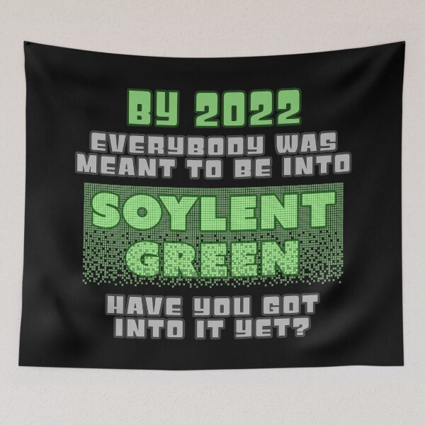 Item preview, Getting Into Soylent Green (Sci-Fi Inspired) designed and sold by Fanarchist.