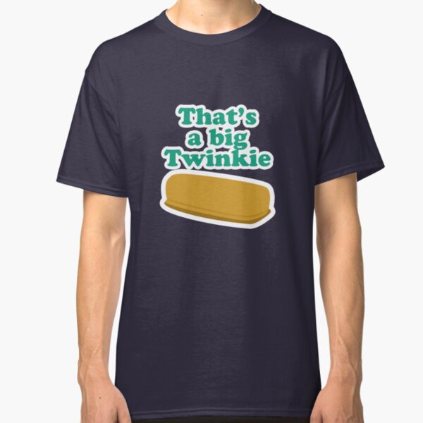 That's a big Twinkie... Classic T-Shirt