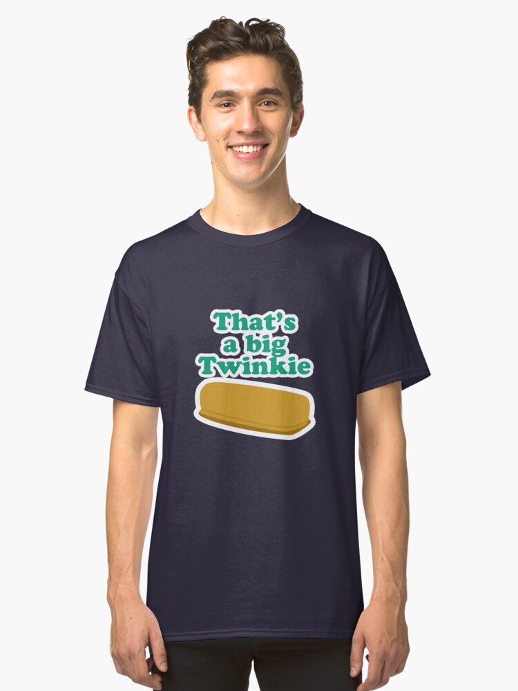 Alternate view of That's a big Twinkie... Classic T-Shirt