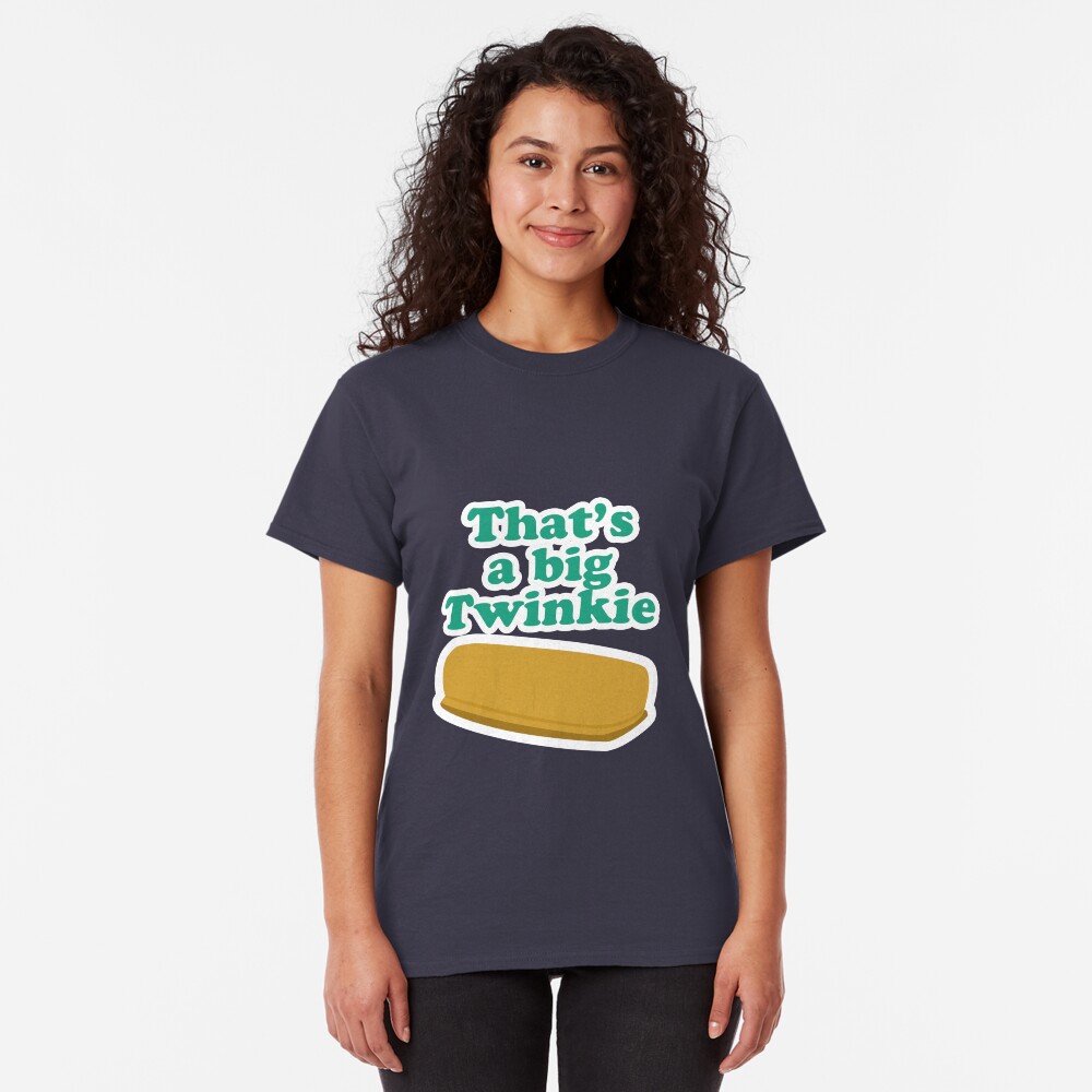 That's a big Twinkie... Classic T-Shirt