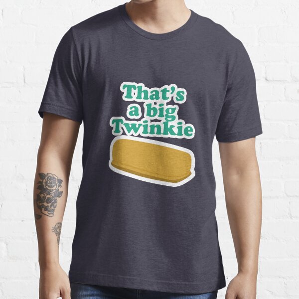 That's a big Twinkie... Essential T-Shirt