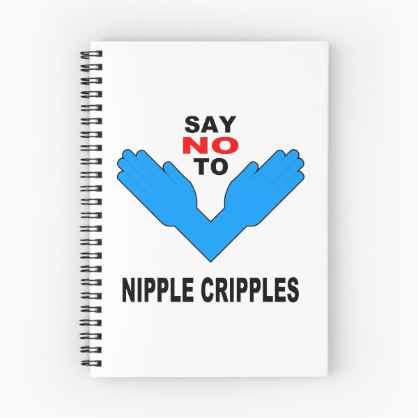 Item preview, Say NO to nipple cripples designed and sold by beerman70.