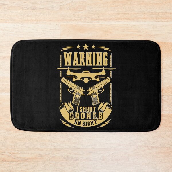 Item preview, Warning: I Shoot Drones on Sight Anti-Drone designed and sold by Gold Wings Tees.