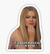 Khloe Kardashian "Its been magical" Sticker