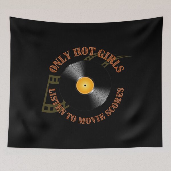 Item preview, Only Hot Girls Listen to Movie Scores  designed and sold by Smagnaferous.
