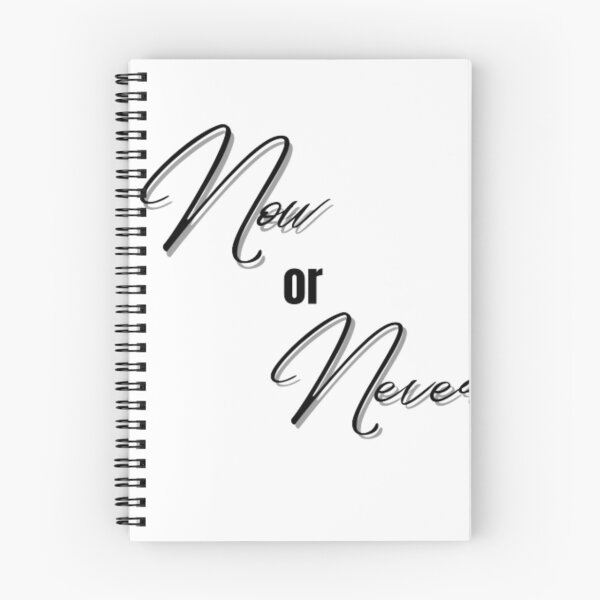 Item preview, Now or Never Motivational Text designed and sold by arkamshah17.