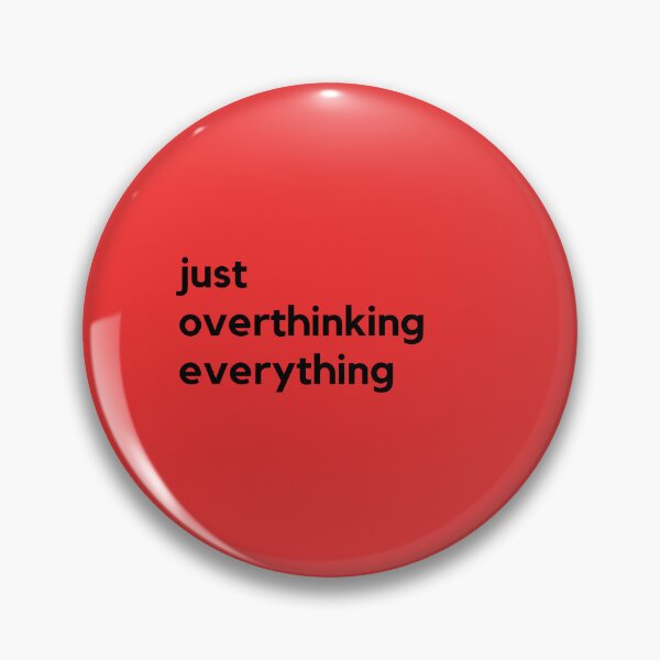 Item preview, just overthinking everything designed and sold by Sam-TDesigns.