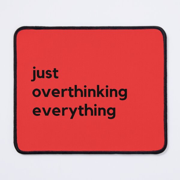 Item preview, just overthinking everything designed and sold by Sam-TDesigns.