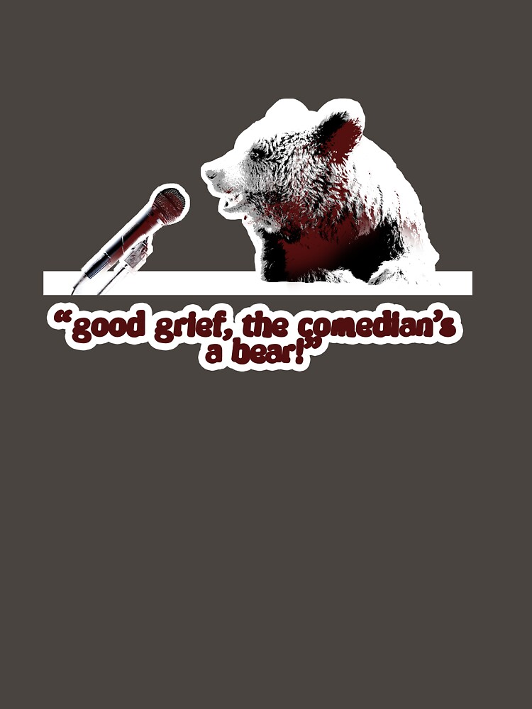 Thumbnail 7 of 7, Classic T-Shirt, Good grief, the comedian's a bear! designed and sold by brianftang.