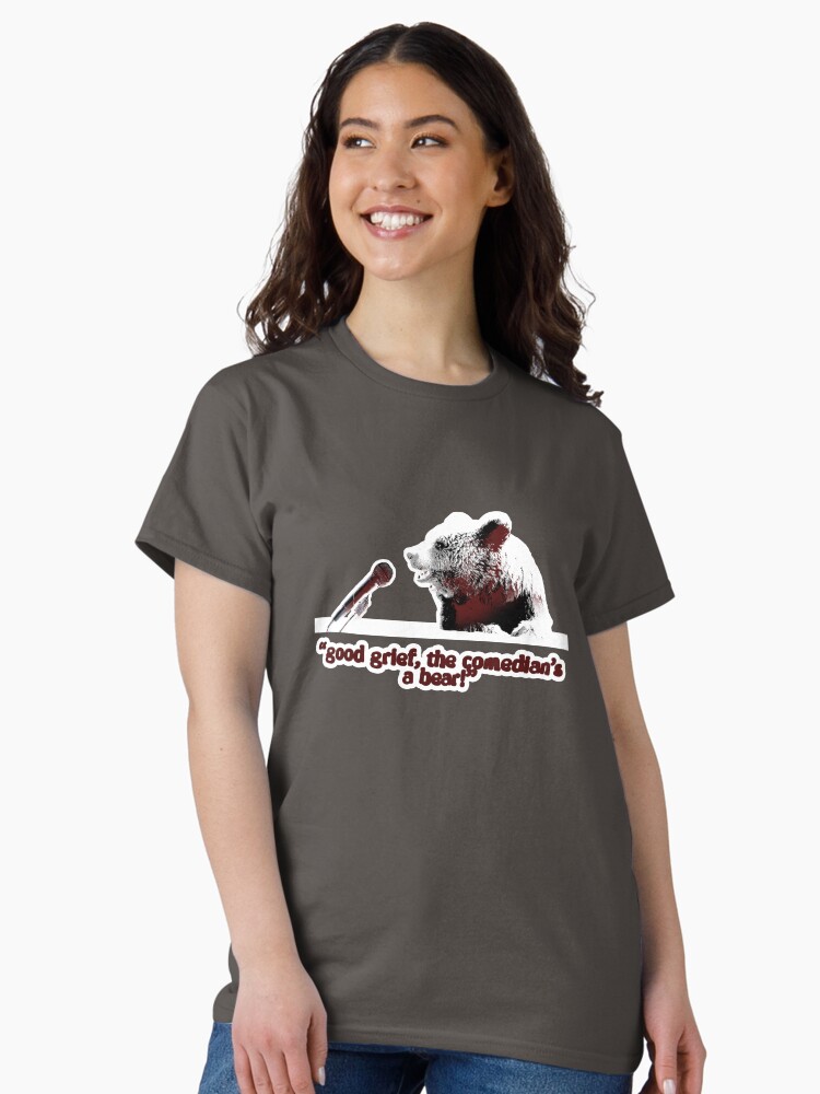 Thumbnail 2 of 7, Classic T-Shirt, Good grief, the comedian's a bear! designed and sold by brianftang.