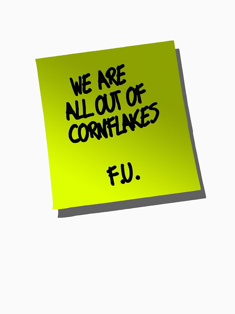 We are all out of cornflakes F.U. by brianftang