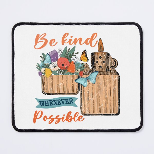 Item preview, Be Kind Whenever Possible designed and sold by beefrancky.