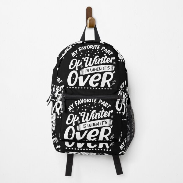 Item preview, My Favorite Part Of Winter Is When It's Over Funny Winter Quote  designed and sold by YAHIA-14.