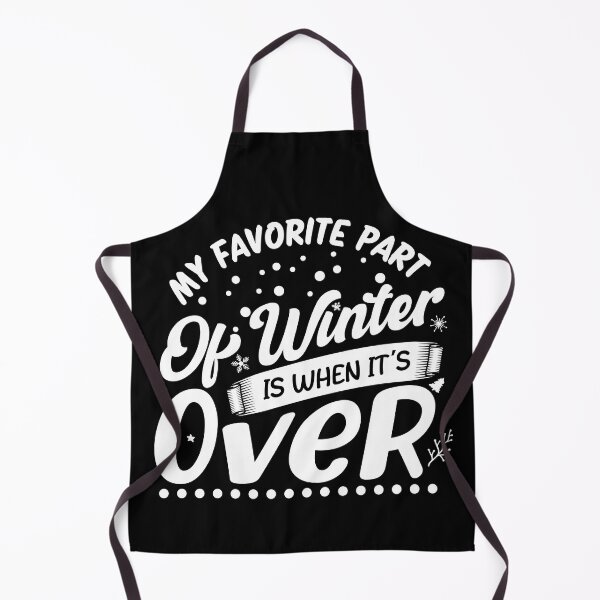 Item preview, My Favorite Part Of Winter Is When It's Over Funny Winter Quote designed and sold by YAHIA-14.